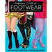 Fabulous Cosplay Footwear: Create Easy Boot Covers, Shoes & Tights for Any Costume