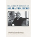 Selected Writings of Selma Fraiberg