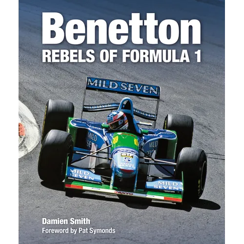 Benetton: Rebels of Formula 1