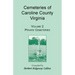 Cemeteries of Caroline County, Virginia, Volume 2, Private Cemeteries