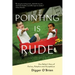 Pointing Is Rude: One Father's Story of Autism, Adoption, and Acceptance