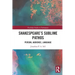 Shakespeare's Sublime Pathos: Person, Audience, Language