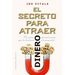 Secreto Para Atraer Dinero, El
