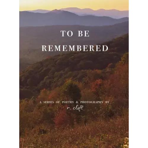 to be remembered