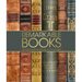 Remarkable Books: The World's Most Historic and Significant Works
