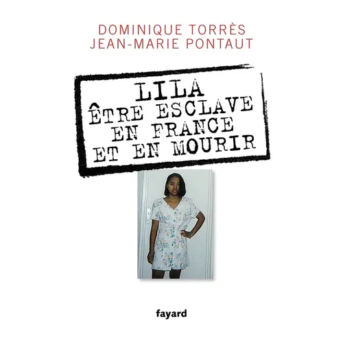 Lila, être esclave en France et en mourir