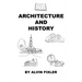 Architecture and History