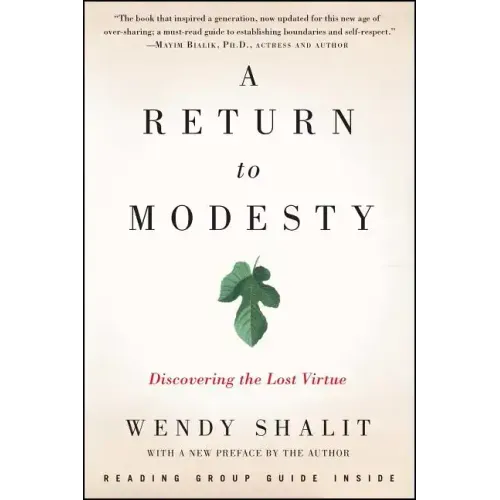A Return to Modesty: Discovering the Lost Virtue