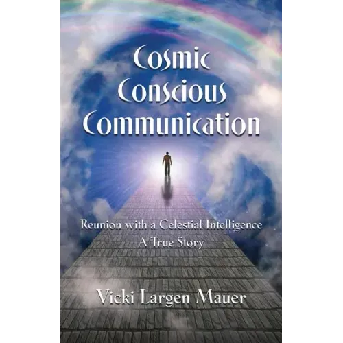 Cosmic Conscious Communication