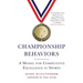 Championship Behaviors: A Model for Competitive Excellence in Sports