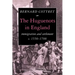 The Huguenots in England: Immigration and Settlement C.1550 1700