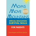 Moms Move Mountains: Special Education Survival Skills for Parents