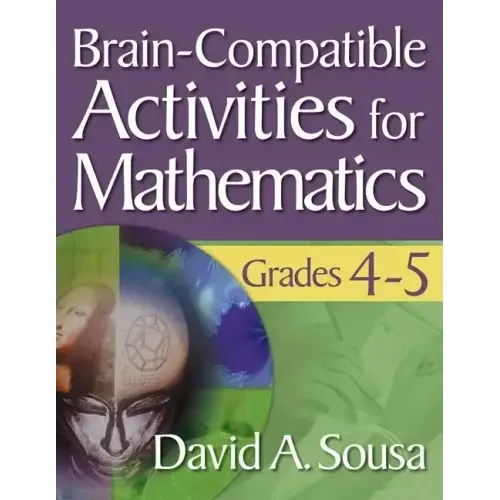 Brain-Compatible Activities for Mathematics, Grades 4-5