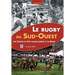Rugby du Sud-Ouest (Le)