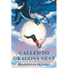 Called To Dragons Nest