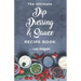 The Ultimate Dip, Dressing & Sauce RECIPE BOOK