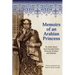 Memoirs of an Arabian Princess: An Accurate Translation of Her Authentic Voice