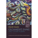 Gilgamesh's Snake and Other Poems: Bilingual Edition