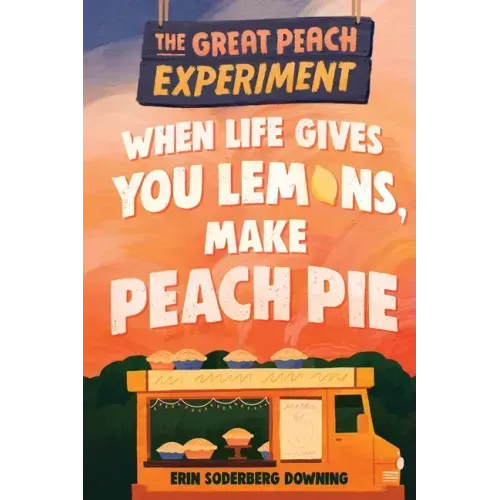The Great Peach Experiment 1: When Life Gives You Lemons, Make Peach Pie