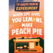 The Great Peach Experiment 1: When Life Gives You Lemons, Make Peach Pie