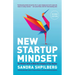 New Startup Mindset: Ten Mindset Shifts to Build the Company of Your Dreams