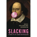 Slacking: A Guide to Ivy League Miseducation