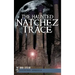 The Haunted Natchez Trace