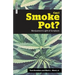 Can I Smoke Pot?: Marijuana in Light of Scripture
