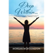 Deep Within...: A Daily Devotional for Those Experiencing or Coming Out of Covert Narcissistic Abuse