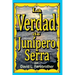La Verdad de Junípero Serra