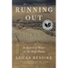 Running Out: In Search of Water on the High Plains