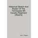 Historical Sketch And Roster Of The Tennessee 9th Cavalry Regiment (Ward's)