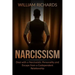 Narcissism: Deal with a Narcissistic Personality and Escape from a Codependent Relationship