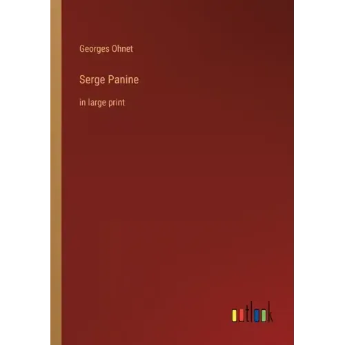 Serge Panine: in large print