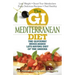 The GI Mediterranean Diet: The Glycemic Index-Based Life-Saving Diet of the Greeks