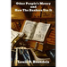 Other People's Money, and How the Bankers Use It