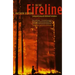 On the Fireline: Living and Dying with Wildland Firefighters