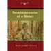 Reminiscences of a Rebel