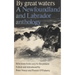 By Great Waters: A Newfoundland and Labrador Anthology