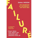 Failure: What Jesus Said about Sin, Mistakes and Messing Stuff Up