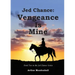 Jed Chance: Vengeance Is Mine