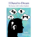 I Dared to Dream: My Journey with Cochlear Implants
