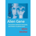 The Alien Gene: Interactions between Humanity and Visitors to planet Earth