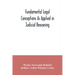 Fundamental legal conceptions as applied in judicial reasoning: and other legal essays
