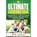Ultimate Gardening Book: 4 Gardening Books in 1 - Square Foot Gardening, Container Gardening, Urban Homesteading, Vertical Gardening