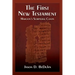 The First New Testament: Marcion's Scriptural Canon