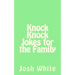 Knock Knock Jokes for the Family