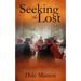 Seeking The Lost: Stories of Search and Rescue
