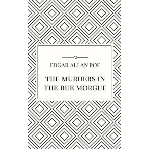 The Murders in the Rue Morgue