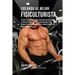 Creando Al Mejor Fisiculturista: Aprende Los Secretos Y Trucos Utilizados Por Los Mejores Fisiculturistas Profesionales Y Entrenadores, Para Mejorar T
